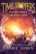 Escape from the Badlands di Carrie Jones edito da BLOOMSBURY