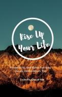 RISE UP YOUR LIFE : PRODUCTIVITY AND HAB di GITAVALI FISK edito da LIGHTNING SOURCE UK LTD