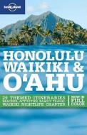 Honolulu, Waikiki And Oahu di Sara Benson, Scott Kennedy edito da Lonely Planet Publications Ltd
