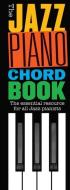 The Jazz Piano Chord Book di Hal Leonard Publishing Corporation edito da Hal Leonard Europe Limited