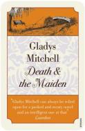 Death and the Maiden di Gladys Mitchell edito da Vintage Publishing