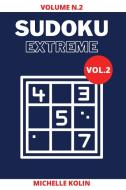 Sudoku Extreme Vol.2 di Kolin Michelle Kolin edito da Simone Candido