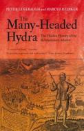 The Many-Headed Hydra di Peter Linebaugh, Marcus Rediker edito da Verso Books