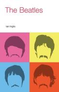 The Beatles di Ian Inglis edito da Equinox Publishing Ltd