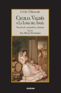 Cecilia Valdes o La Loma del Angel di Cirilo Villaverde edito da Stockcero