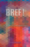 BREF ! edito da Éditions du Blé