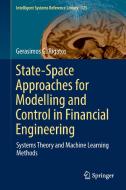 State-Space Approaches for Modelling and Control in Financial Engineering di Gerasimos G. Rigatos edito da Springer-Verlag GmbH