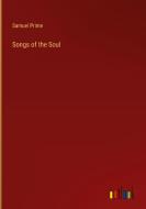 Songs of the Soul di Samuel Prime edito da Outlook Verlag