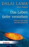 Das Leben tiefer verstehen di Dalai Lama edito da Herder Verlag GmbH