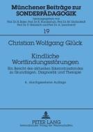 Kindliche Wortfindungsstörungen di Christian Wolfgang Glück edito da Peter Lang