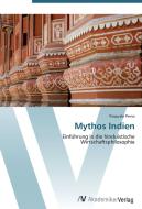 Mythos Indien di Pasquale Perna edito da AV Akademikerverlag