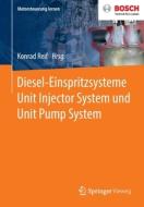 Diesel-einspritzsysteme Unit Injector System Und Unit Pump System edito da Springer Fachmedien Wiesbaden