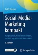 Social-Media-Marketing kompakt di Ralf T. Kreutzer edito da Springer-Verlag GmbH