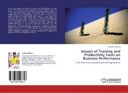 Impact of Training and Productivity Tools on Business Performance di Humaan Siddiqui edito da LAP Lambert Academic Publishing