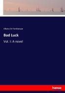 Bad Luck di Albany De Fonblanque edito da hansebooks