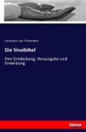Die Sinaibibel di Constantin Von Tischendorf edito da hansebooks