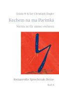 Kechem na ma Parimká di Ursula W Ziegler, Jan-Christoph Ziegler edito da Books on Demand