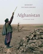Afghanistan di Robert Nickelsberg edito da Prestel