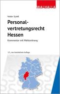 Personalvertretungsrecht Hessen di Walter Spieß edito da Walhalla und Praetoria