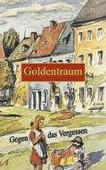 Goldentraum di Gerhard Arlt, Hubert Clemens edito da Books On Demand