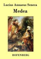 Medea di Lucius Annaeus Seneca edito da Hofenberg