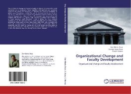 Organizational Change and Faculty Development di Dan-Maniu Duse, Carmen Sonia Duse, Catalin Nemes edito da LAP Lambert Academic Publishing
