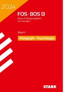 STARK Abiturprüfung FOS/BOS Bayern 2024 - Pädagogik/Psychologie 13. Klasse edito da Stark Verlag GmbH