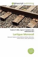 Lartigue Monorail edito da Betascript Publishing