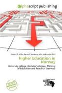 Higher Education In Norway edito da Alphascript Publishing