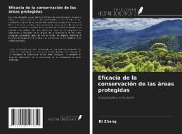 Eficacia de la conservación de las áreas protegidas di Di Zhang edito da Ediciones Nuestro Conocimiento