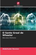 O Santo Graal de Wheeler di Abdelkader Benzian edito da Edições Nosso Conhecimento