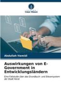 Auswirkungen von E-Government in Entwicklungsländern di Abdullah Hamidi edito da Verlag Unser Wissen