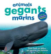 Animals gegants marins di Marie Greenwood edito da Editorial Cruïlla, S.A