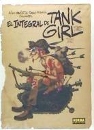 El integral de Tank Girl di Jamie Hewlett, Alan Martin edito da Norma Editorial, S.A.