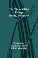 The Three Cities Trilogy di Emile Gaboriau edito da Alpha Edition