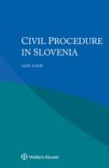 Civil Procedure In Slovenia di Ales Galic edito da Kluwer Law International