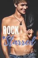 Rock Starred di Booth Karen Booth edito da Independently Published