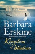 Kingdom of Shadows di Barbara Erskine edito da HarperCollins Publishers