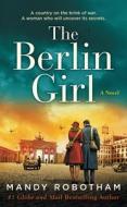 The Berlin Girl di Mandy Robotham edito da HarperCollins Publishers