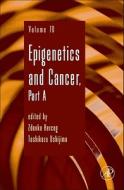 Epigenetics and Cancer, Part a edito da ACADEMIC PR INC