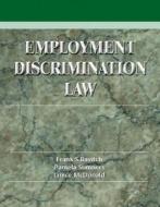 Employment Discrimination Law di Frank S. Ravitch, Pamela Sumners, Janice McDonald edito da Pearson Education (us)