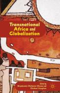 Transnational Africa and Globalization edito da Palgrave Macmillan