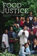 Food Justice di Robert Gottlieb, Anupama Joshi edito da MIT PR