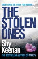 The Stolen Ones di Shy Keenan edito da PAPERBACKSHOP UK IMPORT