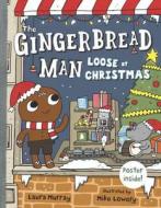 The Gingerbread Man Loose at Christmas di Laura Murray edito da PENGUIN GROUP