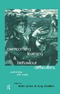 Overcoming Learning and Behaviour Difficulties di Tony Charlton, Kevin Jones edito da Taylor & Francis Ltd
