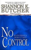 No Control di Shannon K. Butcher edito da Little, Brown & Company