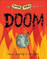 The Coffee Table Book of Doom di Steven Appleby, Art Lester edito da PLUME