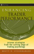 Enhancing Trader Performance di Brett N. Steenbarger edito da John Wiley & Sons