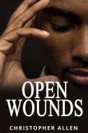 Open Wounds: Adult Version di Christopher Allen edito da LIGHTNING SOURCE INC